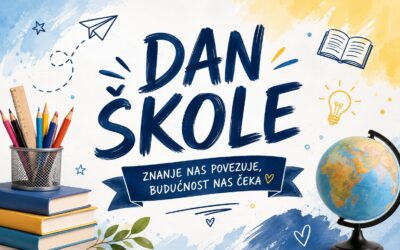 Dan škole – Promocija školskih vrijednosti: tolerancije, prijateljstva, kreativnosti