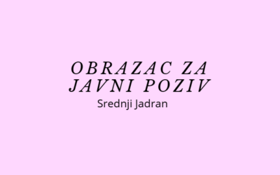 OBRAZAC POZIVA ZA ORGANIZACIJU VIŠEDNEVNE IZVANUČIONIČKE NASTAVE – SREDNJI JADRAN